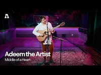 Thumbnail for the Adeem the Artist - Middle of a Heart | Audiotree Live link, provided by host site