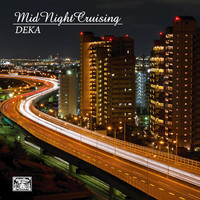 Thumbnail for the Deka - MidNight Cruisin link, provided by host site