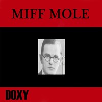 Thumbnail for the Miff Mole - Miff Mole (Doxy Collection) link, provided by host site