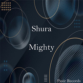 Thumbnail for the Shura - Mighty link, provided by host site