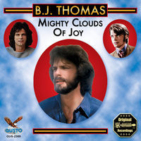 Thumbnail for the B.J. Thomas - Mighty Clouds of Joy link, provided by host site