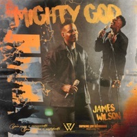 Thumbnail for the James Wilson - Mighty God link, provided by host site
