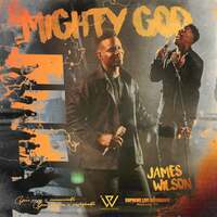 Thumbnail for the James Wilson - Mighty God link, provided by host site