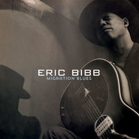 Thumbnail for the Eric Bibb - Migration Blues link, provided by host site