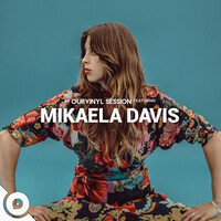 Thumbnail for the Mikaela Davis - Mikaela Davis | OurVinyl Sessions link, provided by host site