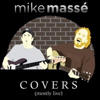 Thumbnail for the Mike Massé - Mike Massé - Covers (Mostly Live) link, provided by host site