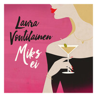 Thumbnail for the Laura Voutilainen - Miks ei link, provided by host site