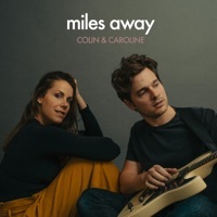 Thumbnail for the Colin & Caroline - Miles Away link, provided by host site