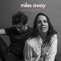 Thumbnail for the Colin & Caroline - Miles Away link, provided by host site