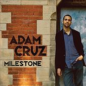 Thumbnail for the Adam Cruz - Milestone link, provided by host site