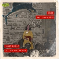 Thumbnail for the Conor Oberst - Million Dollar Bill & Easy/Lucky/Free link, provided by host site