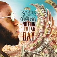 Thumbnail for the K. Gates - Million Dollar Day link, provided by host site