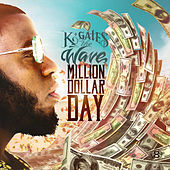 Thumbnail for the K. Gates - Million Dollar Day link, provided by host site
