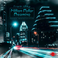 Thumbnail for the Frank White - Million Dollar Dreaming link, provided by host site