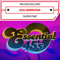 Thumbnail for the The Soul Generation - Million Dollars / Super Fine (Digital 45) link, provided by host site