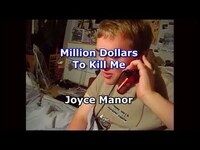 Thumbnail for the Joyce Manor - "Million Dollars To Kill Me" link, provided by host site