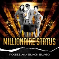 Thumbnail for the Rogizz - Millionaire Status link, provided by host site