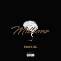 Thumbnail for the Brk - Millions link, provided by host site