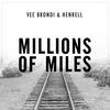 Thumbnail for the Vee Brondi - Millions of Miles link, provided by host site