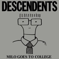 Thumbnail for the Descendents - Milo Goes to College link, provided by host site