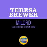 Thumbnail for the Teresa Brewer - Milord (Live On The Ed Sullivan Show, May 14, 1961) link, provided by host site