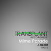 Thumbnail for the J-Hecht - Mime Parade link, provided by host site