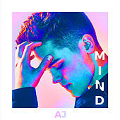 Thumbnail for the AJ Mitchell - Mind link, provided by host site