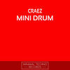 Thumbnail for the Craez - Mini Drum link, provided by host site