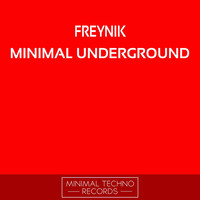 Thumbnail for the Freynik - Minimal Underground link, provided by host site