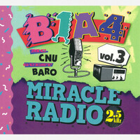 Thumbnail for the B1A4 - Miracle Radio-2.5kHz-vol.3 link, provided by host site