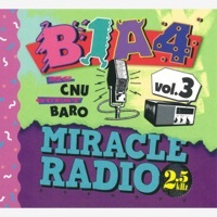 Thumbnail for the B1A4 - Miracle Radio-2.5kHz-vol.3 link, provided by host site