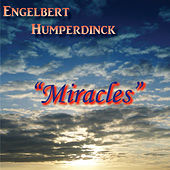 Thumbnail for the Engelbert Humperdinck - Miracles link, provided by host site