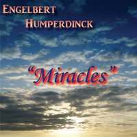Thumbnail for the Engelbert Humperdinck - Miracles link, provided by host site