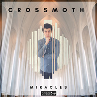 Thumbnail for the Crossmoth - Miracles link, provided by host site