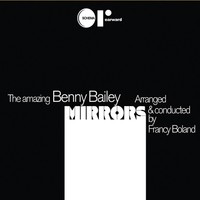 Thumbnail for the Benny Bailey - Mirrors link, provided by host site