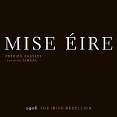 Thumbnail for the Patrick Cassidy - Mise Éire link, provided by host site