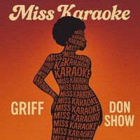 Thumbnail for the Griff - Miss Karaoke link, provided by host site