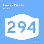 Thumbnail for the Trevor Vichas - Miss Nice link, provided by host site