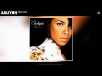 Thumbnail for the Aaliyah - Miss You link, provided by host site