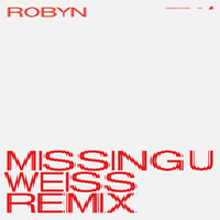 Thumbnail for the Robyn - Missing U (Weiss Remix) link, provided by host site