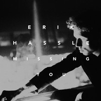 Thumbnail for the Erik Hassle - Missing You link, provided by host site