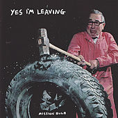 Thumbnail for the Yes I'm Leaving - Mission Bulb link, provided by host site