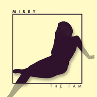 Thumbnail for the The Fam - Missy link, provided by host site