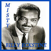 Thumbnail for the Billy Eckstine - Misty link, provided by host site