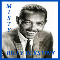Thumbnail for the Billy Eckstine - Misty link, provided by host site