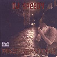 Thumbnail for the DJ Speedy - Misunderstood link, provided by host site