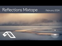 Thumbnail for the Reflections - Mixtape | February 2024 link, provided by host site