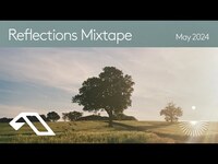 Thumbnail for the Reflections - Mixtape | May 2024 link, provided by host site