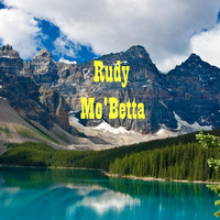 Thumbnail for the Rudy - Mo 'Betta link, provided by host site