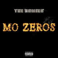 Thumbnail for the Homies - Mo Zeros link, provided by host site